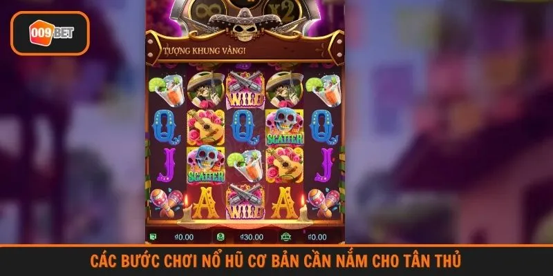 Các bước chơi nổ hũ cơ bản cần nắm cho tân thủ 