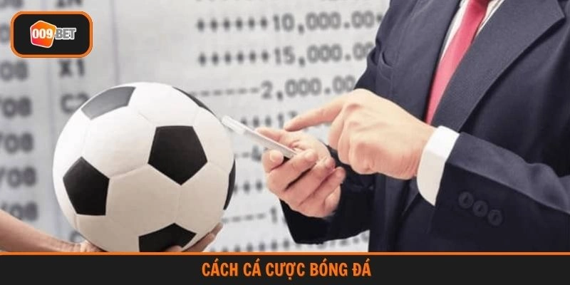 cách cá cược bóng đá
