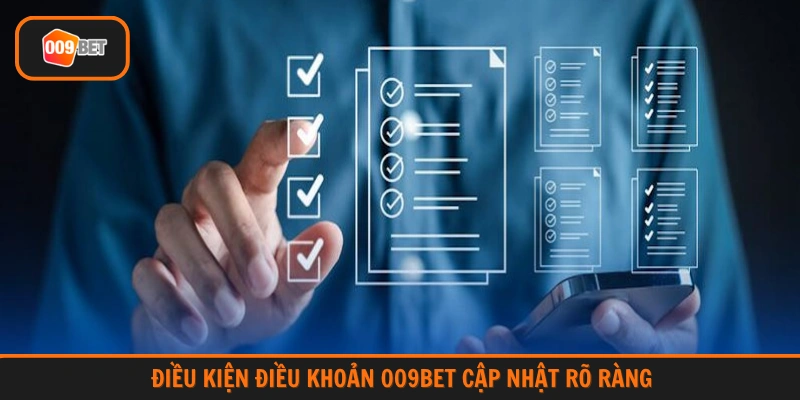 Điều kiện điều khoản 009BET cập nhật rõ ràng