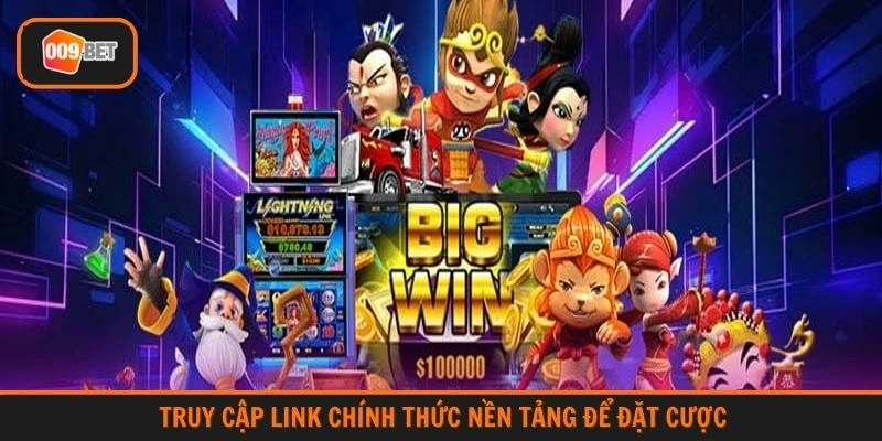 Truy cập link chính thức nền tảng để đặt cược
